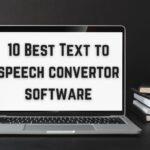 10 Best Text To Speech Convertor Software